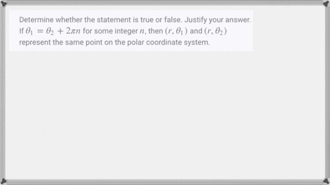 determine-whether-the-statement-is-true-or-false-justify-your-answer-if-theta_1theta_22-pi-n-for-s-2