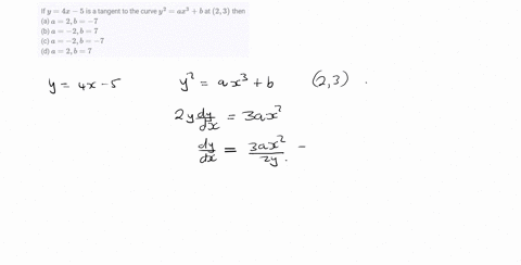 if-y4-x-5-is-a-tangent-to-the-curve-y2a-x3b-at-23-then-a-a2-b-7-b-a-2-b7-c-a-2-b-7-d-a2-b7