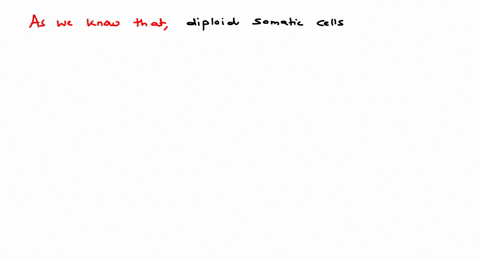 diploid-somatic-cells-is-divided-by-a-meiosis-b-mitosis-only-c-both-meiosis-and-mitosis-d-none-of-th