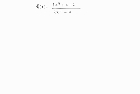 determine-the-horizontal-asymptote-of-the-graph-of-the-function-hxfrac8-x4x-22-x4-10