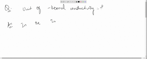 the-si-unit-of-thermal-conductivity-is-a-mathrmjs-1-mathrmm-mathrmk-1-b-mathrmj-mathrmsm-1-mathrmk-2