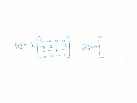 the-stiffness-and-mass-matrices-of-a-vibrating-system-are-given-by-kkleftbeginarrayrrrr-4-2-0-0-2-3-
