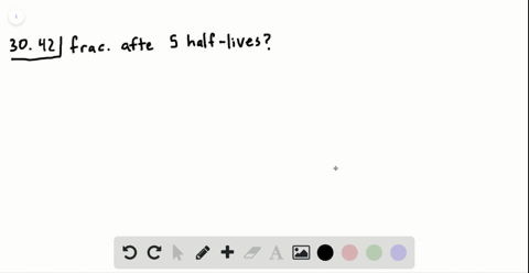 i-what-fraction-of-a-radioactive-sample-is-left-after-exactly-5-half-lives