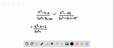 divide-and-then-simplify-if-possible-fracx2-x-62-x29-x10-div-fracx2-252-x215-x25