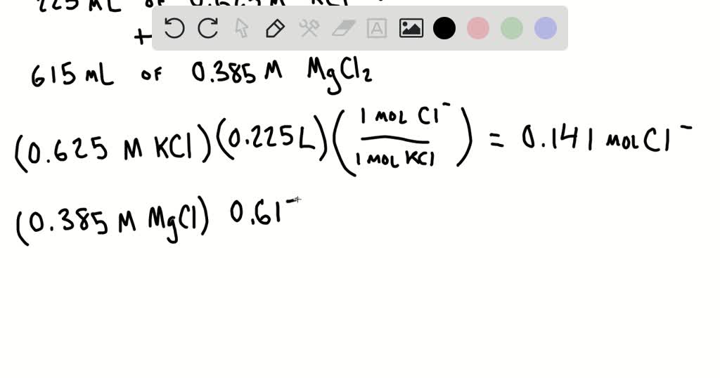 SOLVED Assuming The Volumes Are Additive What Is The Cl In A Solution Obtained By Mixing