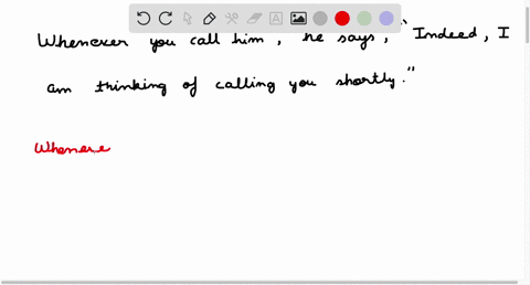 change-the-following-sentences-from-direct-to-indirect-speech-whenever-you-call-him-he-says-indeed-i