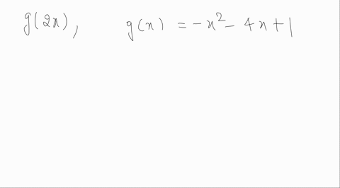 consider-the-functions-defined-by-fx6-x-2-gx-x2-4-x1-hx7-and-kxx-2-find-the-following-g2-x