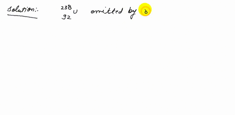 uranium-238-left-_92238-mathrmuright-is-radioactive-and-decays-into-a-succession-of-different-elemen