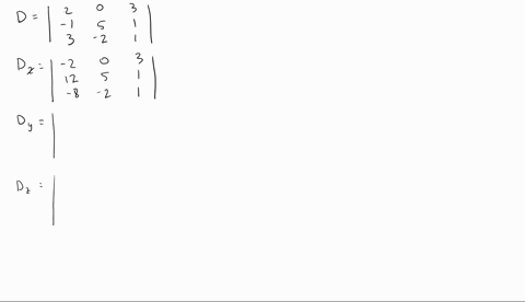 write-the-determinants-d-d_x-d_y-and-d_z-for-the-systems-given-then-determine-if-a-solution-using--2