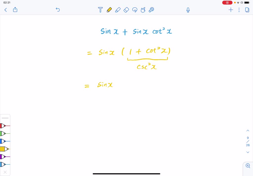 ⏩SOLVEDFactor and simplify. sinx+sinx cot^2 x Numerade