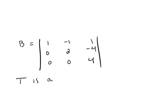 find-the-matrix-of-the-given-linear-transformation-t-with-respect-to-the-given-basis-if-no-basis-23
