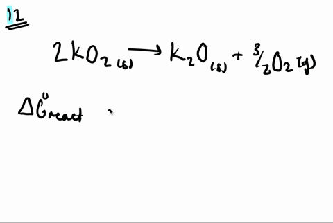 the-standard-gibbs-energies-of-formation-delta_f-gcirc-for-mathrmko_2mathrms-and-mathrmk_2-mathrmoma