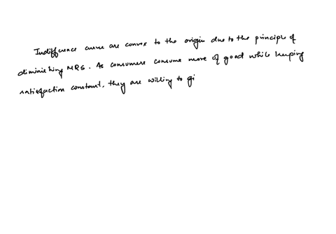 why-are-indifference-curves-convex-to-the-point-of-origin-what-principle-is-involved-in-such-convexi