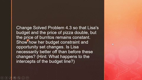 change-solved-problem-43-so-that-lisas-budget-and-the-price-of-pizza-double-but-the-price-of-burrito