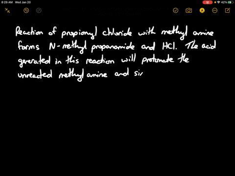 if-propionyl-chloride-is-added-to-one-equivalent-of-methylamine-only-a-50-yield-of-n-methylpropana-3