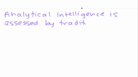 according-to-robert-sternberg-what-kind-of-intelligence-is-assessed-by-traditional-intelligence-test