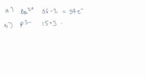 how-many-electrons-are-present-in-each-of-the-following-ions-a-mathrmba2-b-mathrmp3-c-mathrmmn2-d-ma