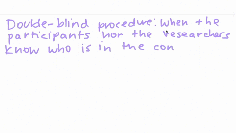a-double-blind-procedure-is-often-used-to-prevent-a-researchers-biases-from-influencing-the-outcome-