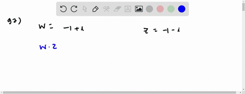 consider-the-following-complex-numbers-and-work-in-order-w-1i-quad-text-and-quad-z-1-i-multiply-w-an