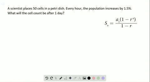 a-scientist-places-50-cells-in-a-petri-dish-every-hour-the-population-increases-by-15-what-will-the-