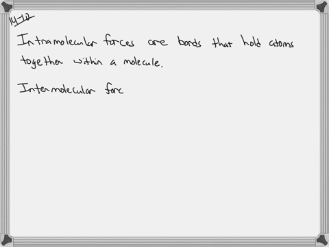 which-are-stronger-intermolecular-or-intramolecular-forces-for-a-given-molecule-what-observations--4