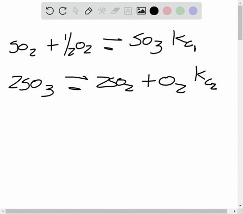 consider-these-two-equilibria-involving-mathrmso_2mathrmg-and-their-corresponding-equilibrium-cons-3