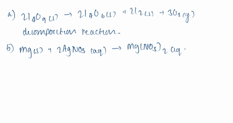classify-the-reactions-represented-by-the-following-unbalanced-equations-by-as-many-methods-as-pos-6
