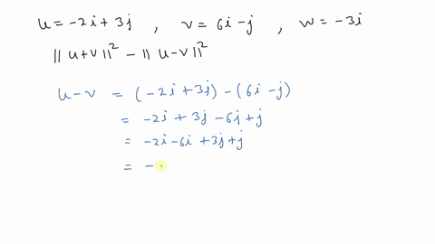 SOLVED:Let \mathbf{u}=-2 \mathbf{i}+3 \mathbf{j}, \mathbf{v}=6 \mathbf ...