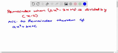 without-dividing-out-find-the-remainder-when-2-x2-3-x4-is-divided-by-x-2by-the-remainder-theorem-the
