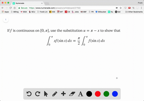 if-f-is-continuous-on-0-pi-use-the-substitution-u-pi-x-to-show-that-intpi_0-x-fsin-x-dx-fracpi2-intp