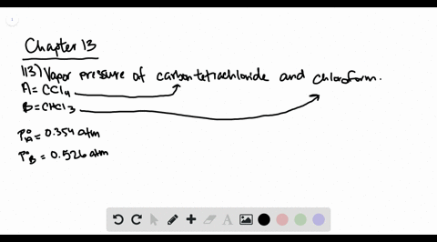 the-vapor-pressure-of-carbon-tetrachloride-ccl4-is-0354-atm-and-the-vapor-pressure-of-chloroform-chc