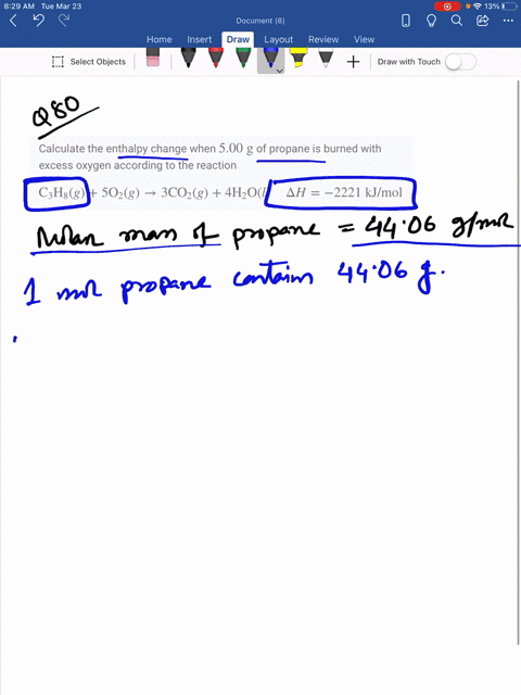 calculate-the-enthalpy-change-when-500-mathrmg-of-propane-is-burned-with-excess-oxygen-according-to-