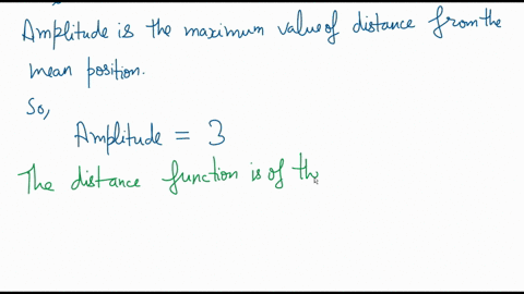 find-the-amplitude-period-frequency-and-velocity-amplitude-for-the-motion-of-a-particle-whose-distan