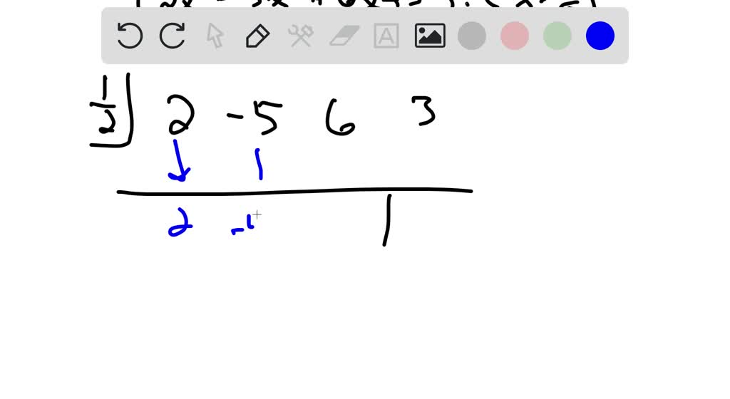 SOLVEDDivide, using synthetic division. As coefficients get more