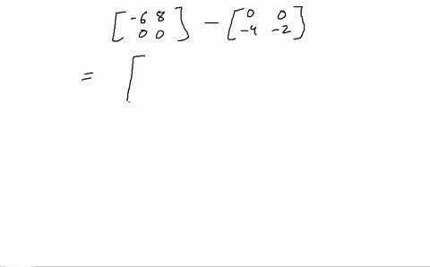 perform-each-operation-if-possible-leftbeginarrayrr-6-8-0-0-endarrayright-leftbeginarrayrr-0-0-4-2-e
