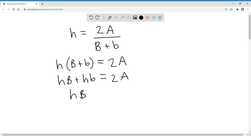 SOLVED:Solve Formula For The Specified Variable. H=(2 𝒜)/(B+b) For B