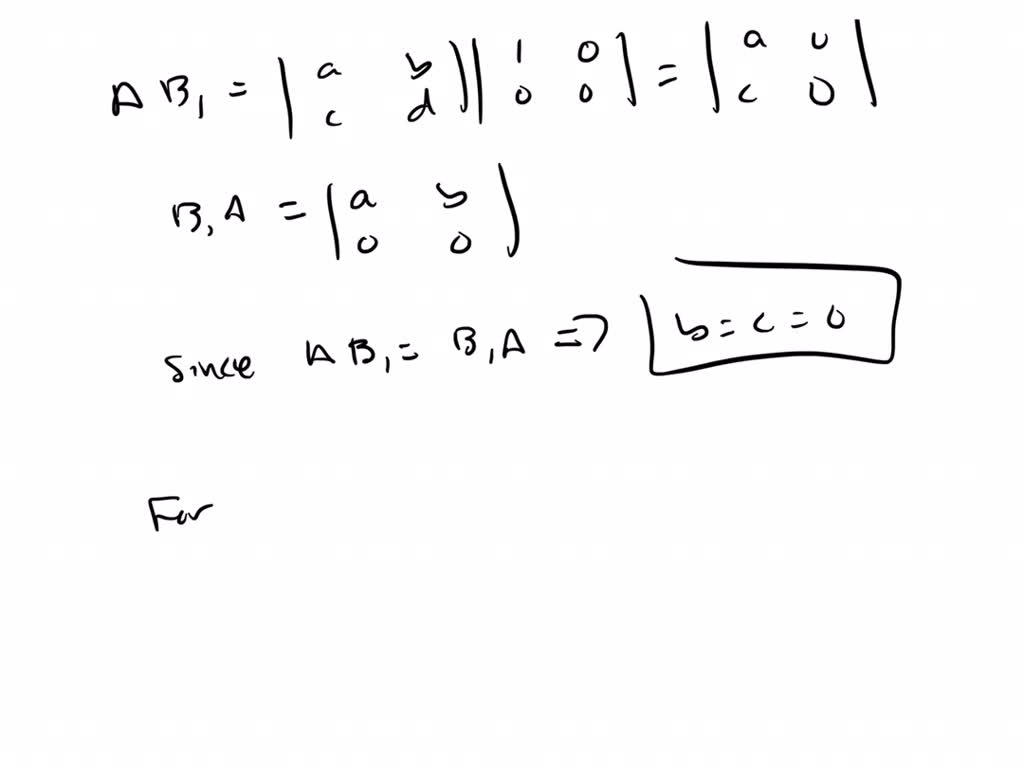 Suppose A Commutes With Every 2 By 2 Matrix (A B=B A), And In ...