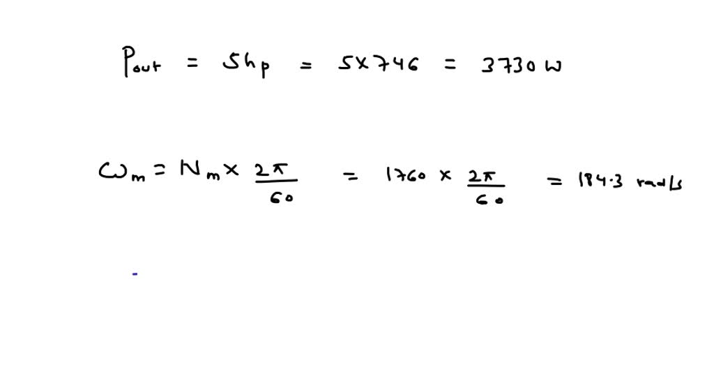 SOLVED:Find the output torque and angular velocity of the motor of ...