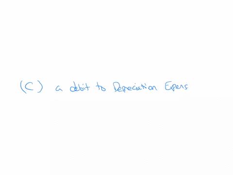 what-adjusting-journal-entry-is-needed-to-record-depreciation-expense-for-the-period-a-a-debit-to-de