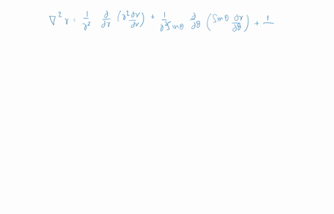 use-equations-9298-and-911-to-evaluate-the-following-expressionsin-spherical-coordinates-nabla2-r-na