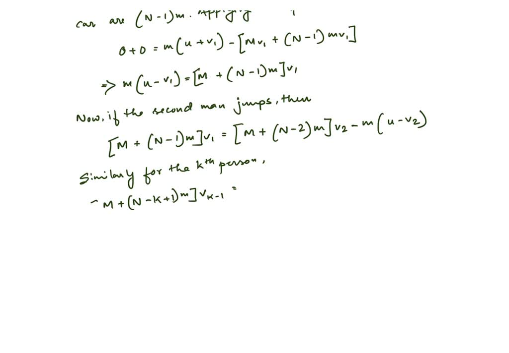 N men, each with mass m, stand on a railway flatcar of mass M. They