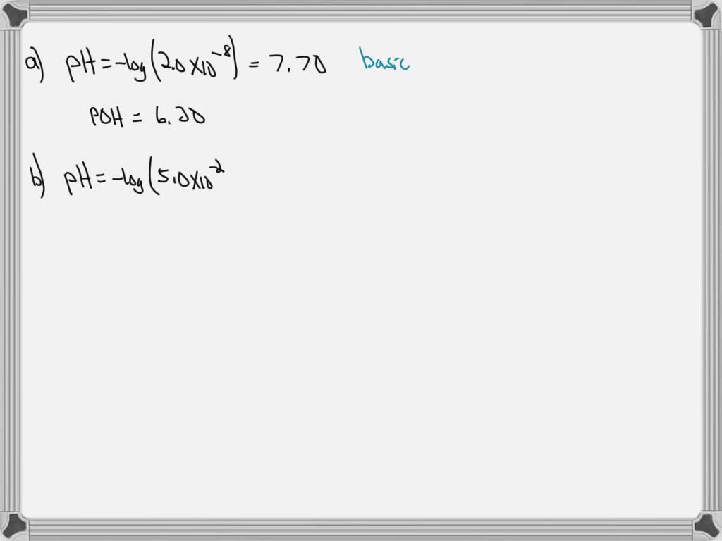 SOLVED:Determine The PH And POH For Each Of The Following Solutions ...