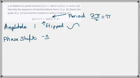 g-is-related-to-a-parent-function-fxsin-x-or-fxcos-x-a-describe-the-sequence-of-transformations-f-11