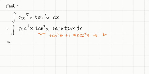 SOLVED:Find the indefinite integral. ∫sec^5 x tan^3 x d x