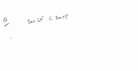 determine-whether-each-statement-is-true-or-false-sec-60circ-sec-75circ