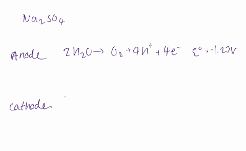 in-the-electrolysis-of-an-aqueous-solution-of-mathrmna_2-mathrmso_4-what-reactions-occur-at-the-an-4
