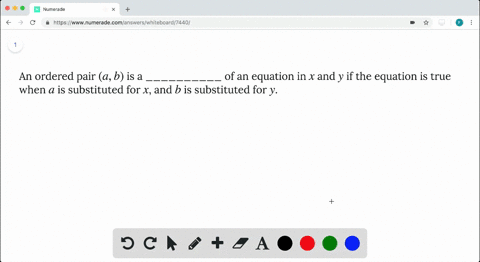 an-ordered-pair-a-b-is-a-__________-of-an-equation-in-x-and-y-if-the-equation-is-true-when-a-is-subs