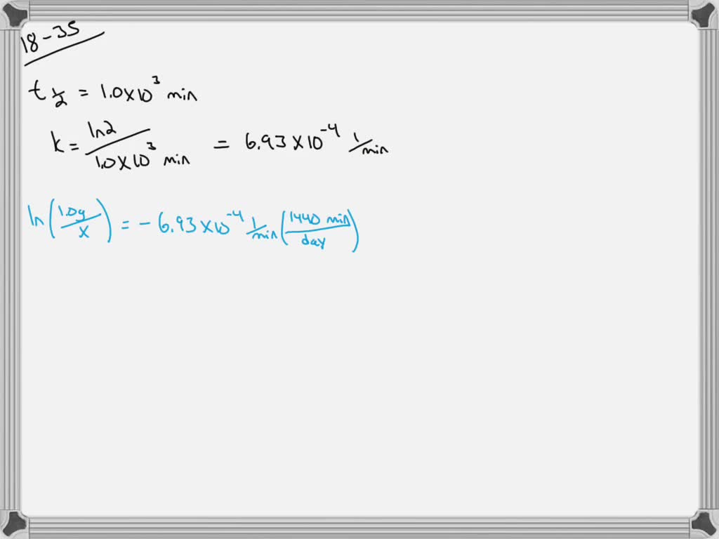 SOLVED The bromine 82 nucleus has a halflife of 1.0 ×10^3 min. If