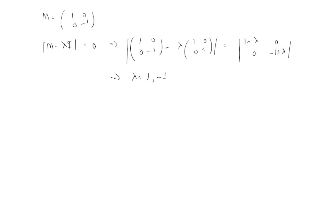 solved-the-characteristic-equation-for-a-second-order-matrix-m-is-a