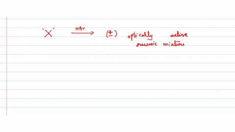 which-cannot-be-used-as-mathrmx-in-the-following-reaction-mathrmxprime-undersetmathrmhbrlongrightarr